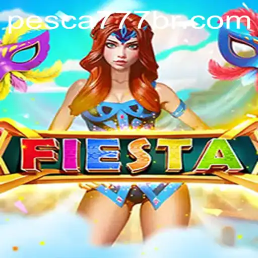 Fiesta: Descubra o Universo de Diversão em 'Pesca777'