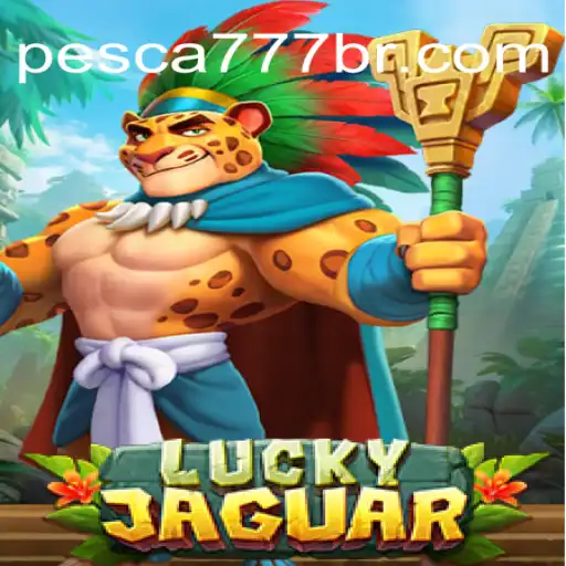 Explorando o Mundo do Jogo 'LuckyJaguar' com Pesca777