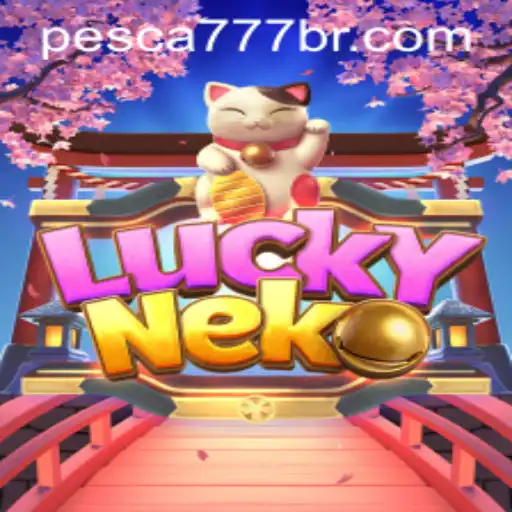 Descubra o Fascinante Mundo de LuckyNeko e Pesca777